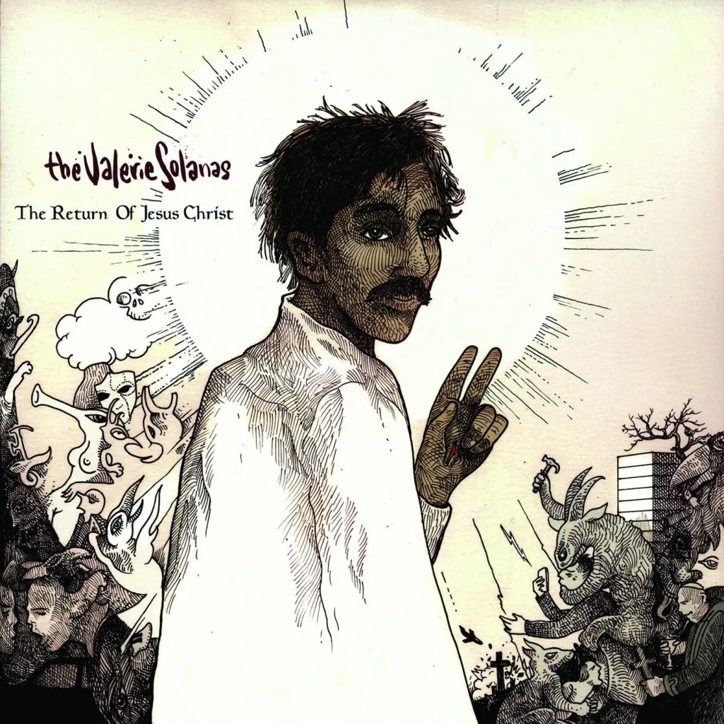 The Valerie Solanas - The Return of Jesus Christ